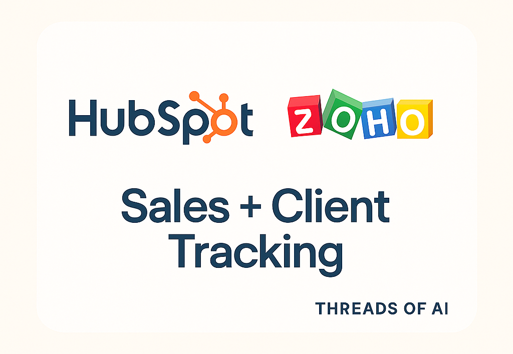 HubSpot and Zoho CRM as tools for sales and client tracking in AI automation agencies helping startups grow โ Threads of AI