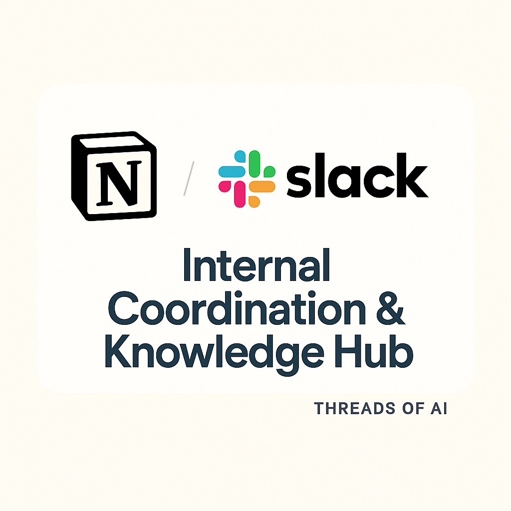 Notion and Slack for internal coordination and creating a knowledge hub in AI automation agencies helping startups streamline operations โ Threads of AI